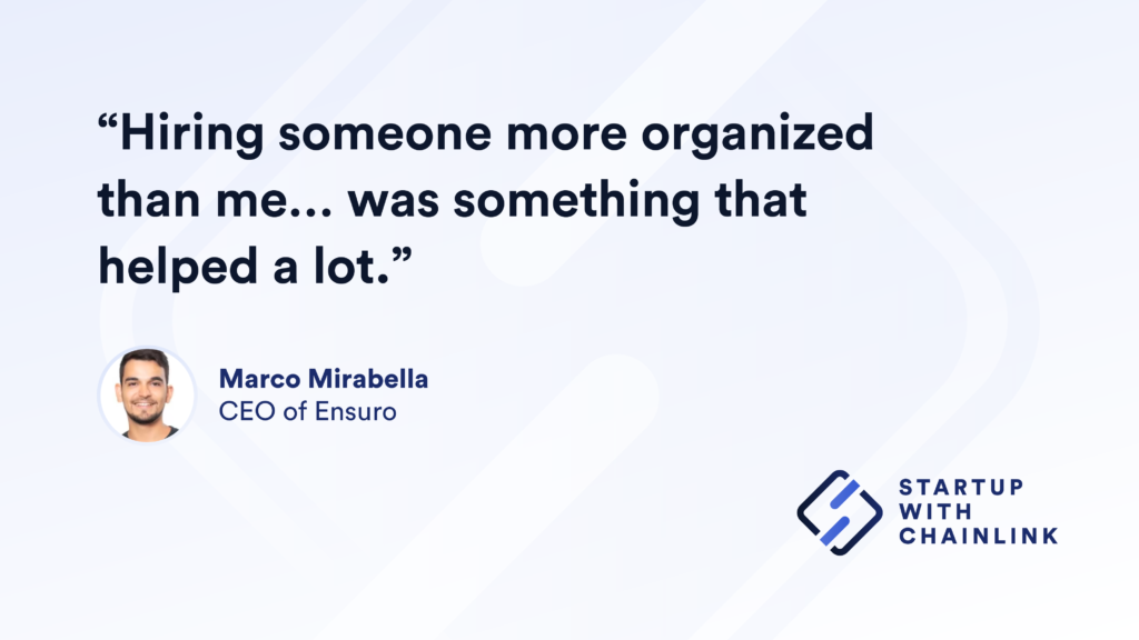 Quote: Hiring someone more organized than me… was something that helped a lot.