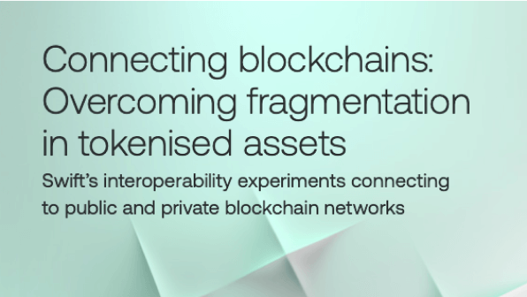 Article - Swift unlocks potential of tokenisation with successful blockchain experiments